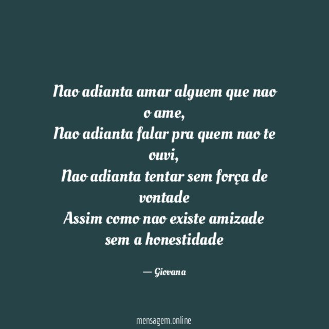 Nao adianta amar alguem que nao o ame