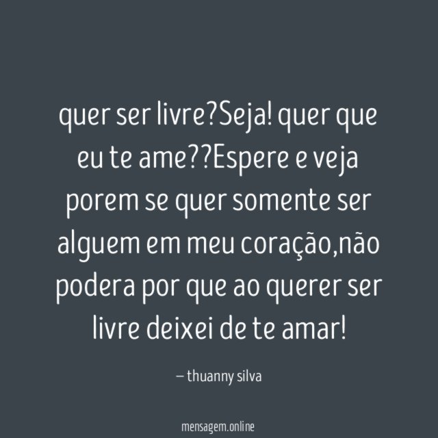 quer ser livre