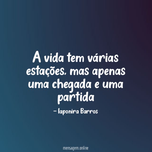 A vida tem várias estações