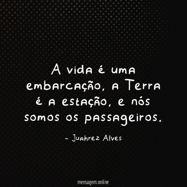 A vida é uma embarcação