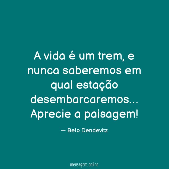 A vida é um trem