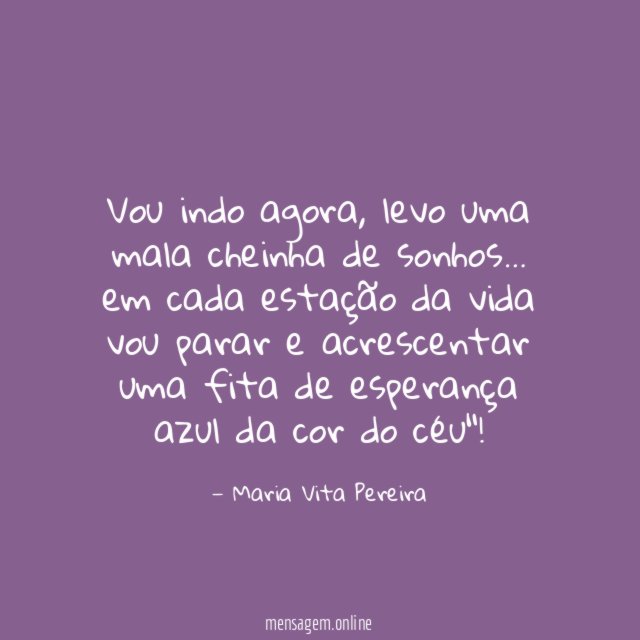 Vou indo agora