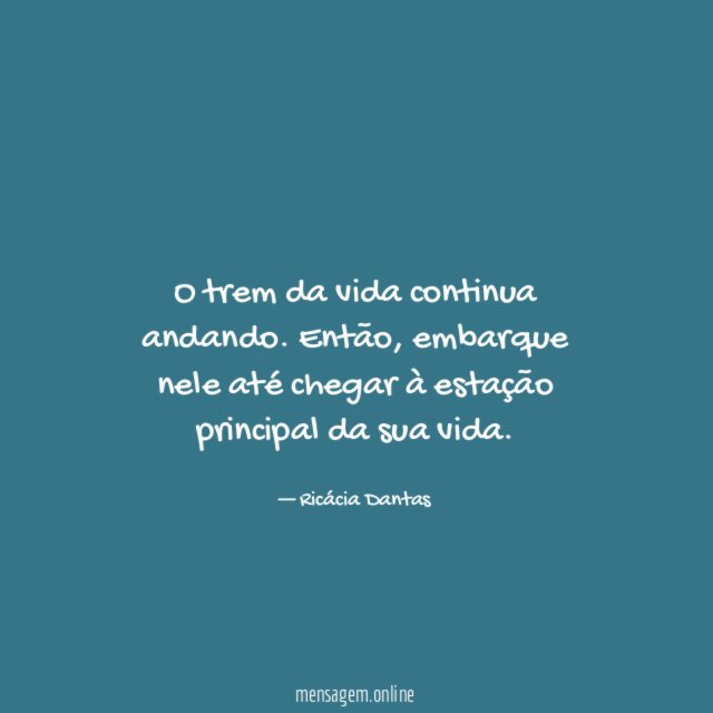 O trem da vida continua andando