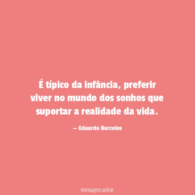 É típico da infância