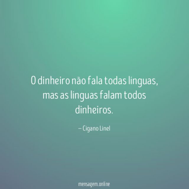 O dinheiro não fala todas línguas