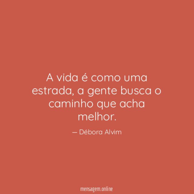 A vida é como uma estrada