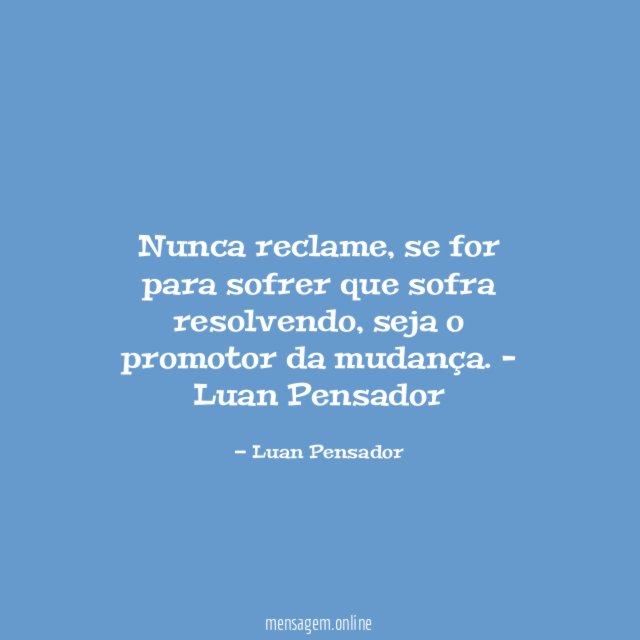 Nunca reclame