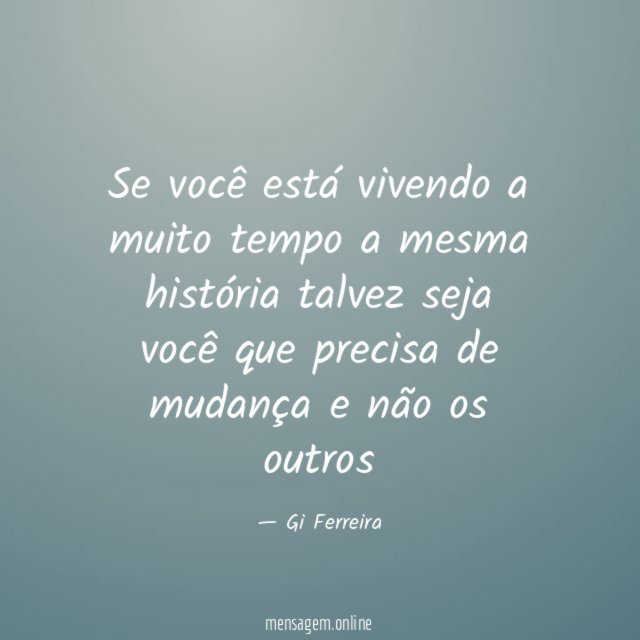 Se você está vivendo a muito tempo a