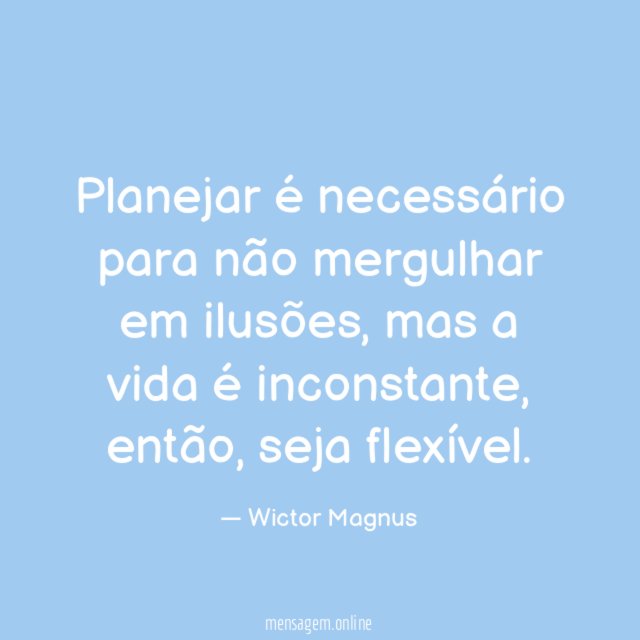 Planejar é necessário para não mergulhar em ilusões