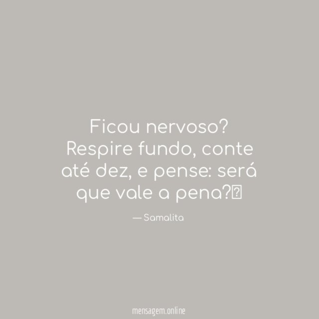 Ficou nervoso