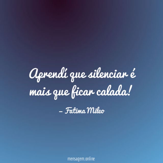 Aprendí que silenciar é mais que ficar calada