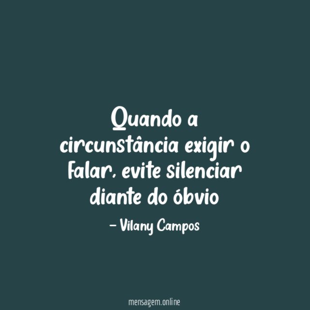 Quando a circunstância exigir o falar