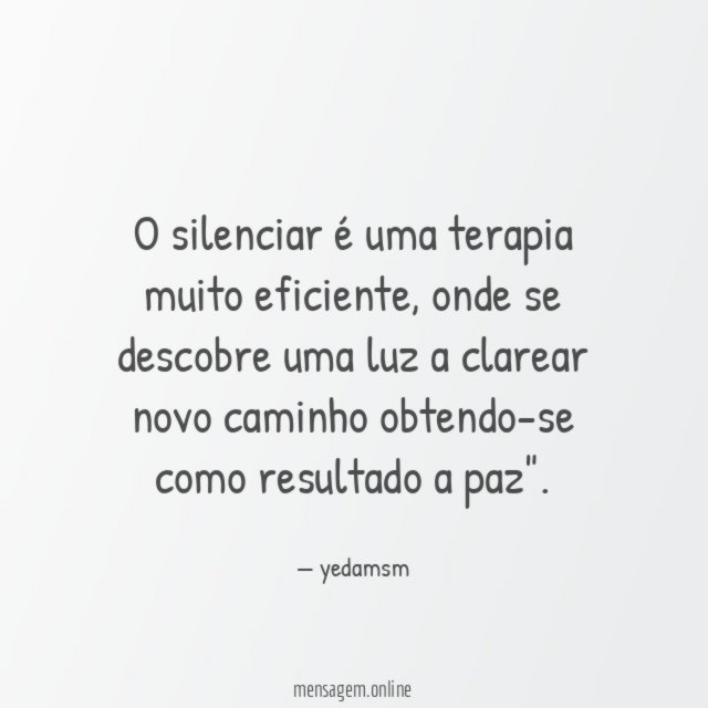 O silenciar é uma terapia muito eficiente