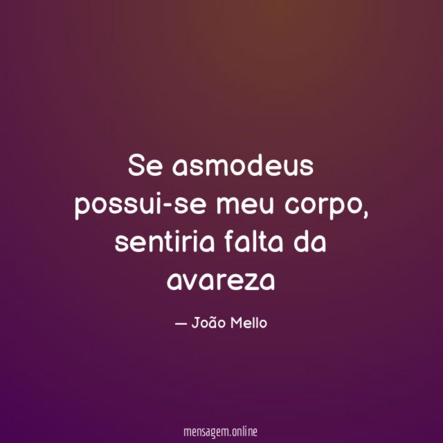 Se asmodeus possui-se meu corpo