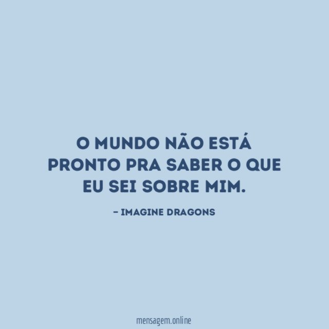 O mundo não está pronto pra saber
