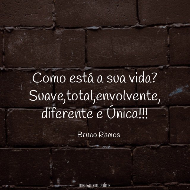 Como está a sua vida