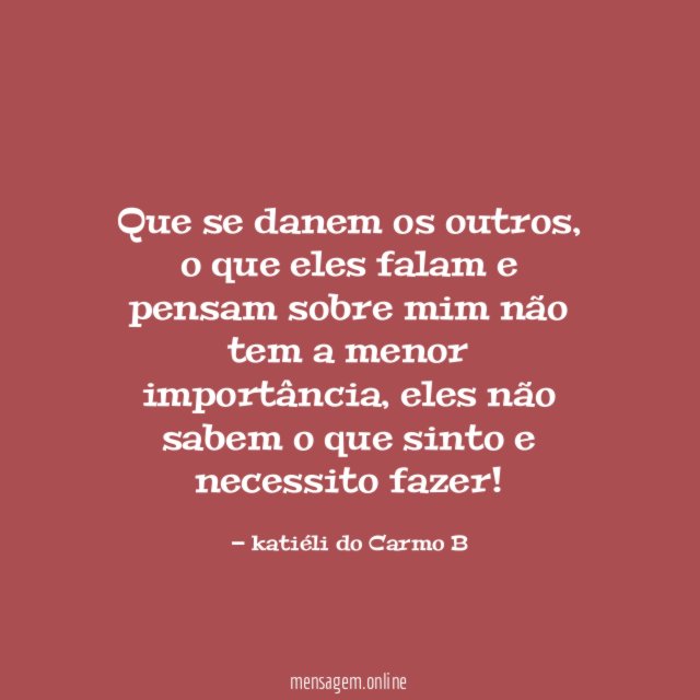 Que se danem os outros