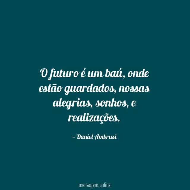 O futuro é um baú
