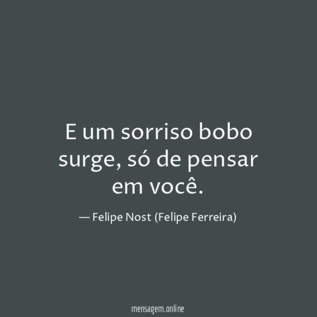 E um sorriso bobo surge