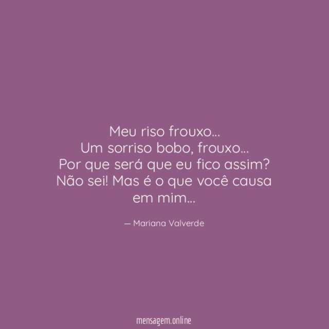 Meu riso frouxo…