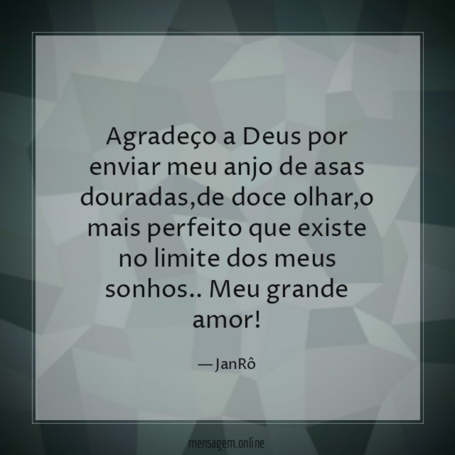 Agradeço a Deus por enviar meu anjo de asas douradas