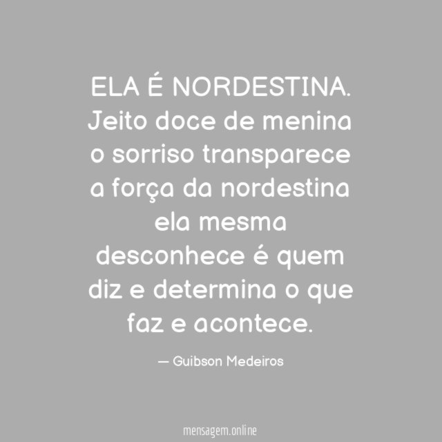 ELA É NORDESTINA.
