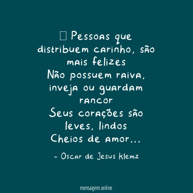 ” Pessoas que distribuem carinho