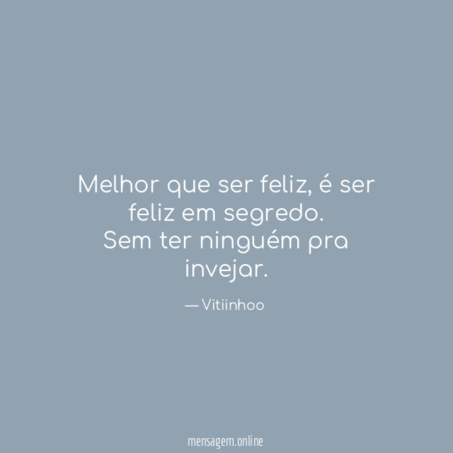 Melhor que ser feliz
