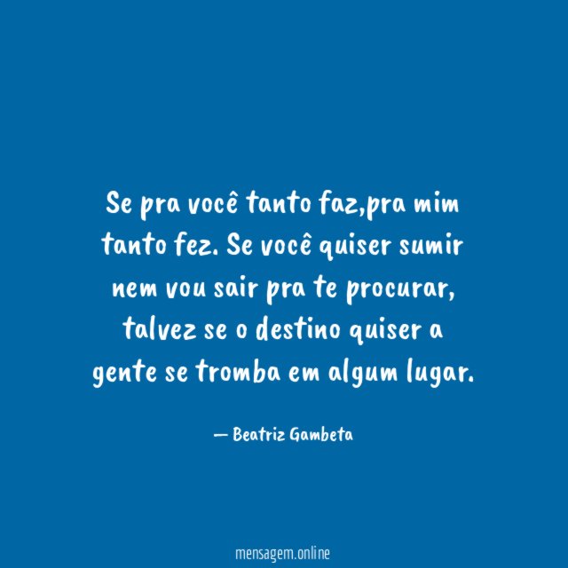 Se pra você tanto faz
