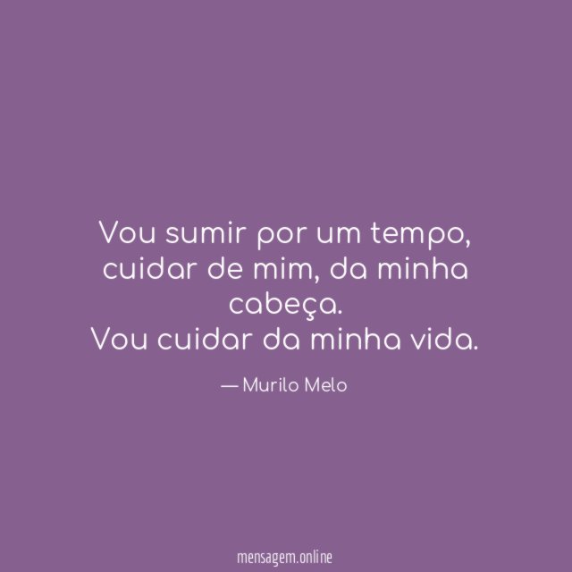 Vou sumir por um tempo