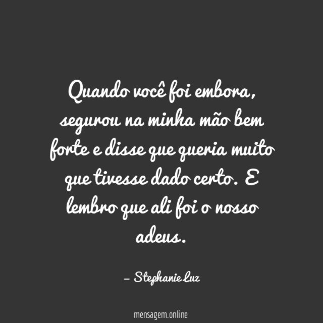 Quando você foi embora