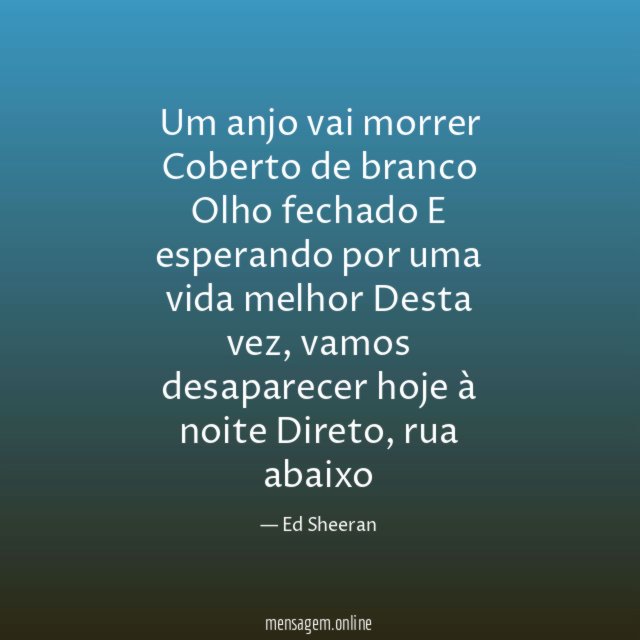 Um anjo vai morrer Coberto de branco Olho fechado E esperando