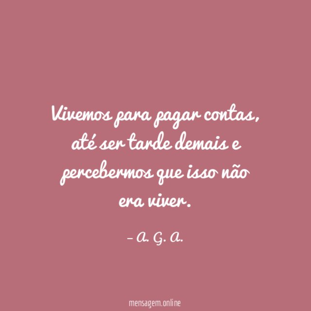 Vivemos para pagar contas
