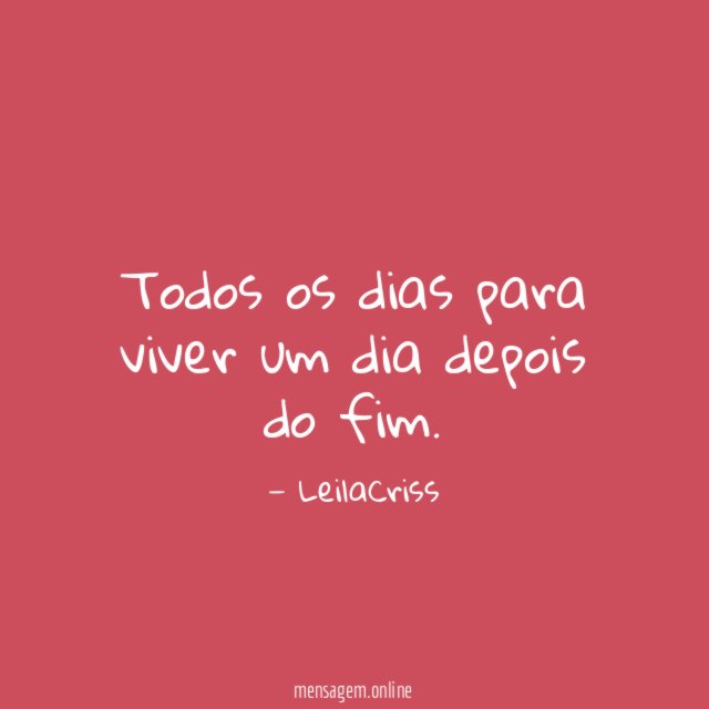Todos os dias para viver um dia depois do fim