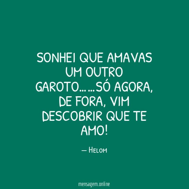 Sonhei que amavas um outro garoto