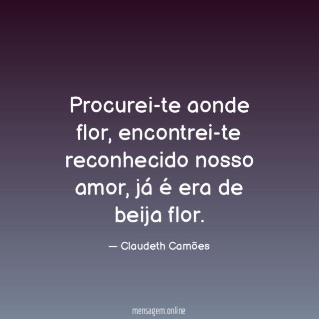 Procurei-te aonde flor
