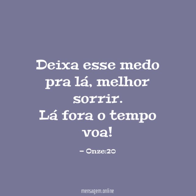 Deixa esse medo pra lá