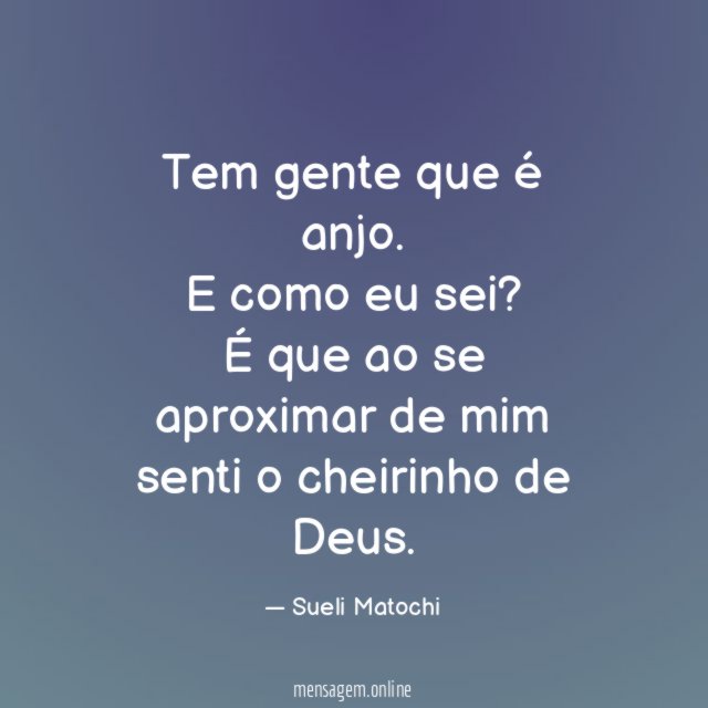 Tem gente que é anjo