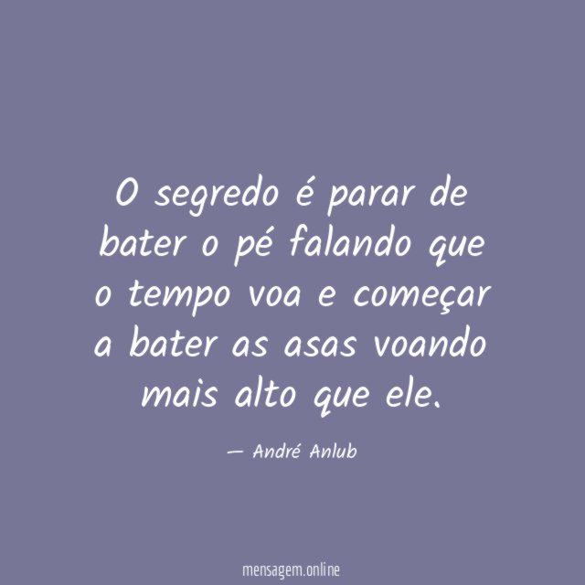 O segredo é parar de bater o pé