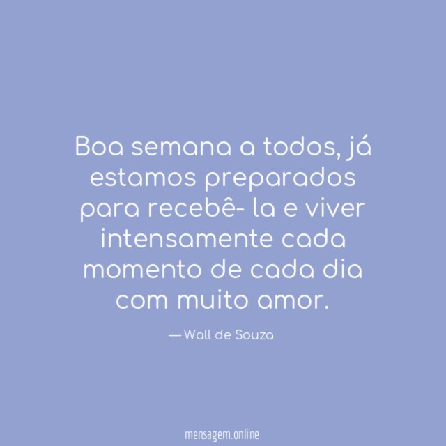 Boa semana a todos