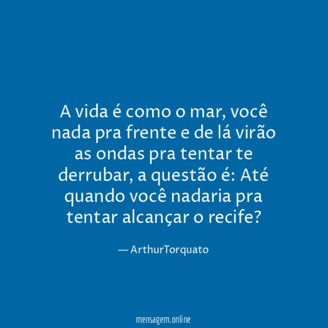 A vida é como o mar