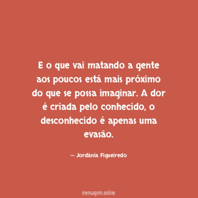 E o que vai matando a gente aos
