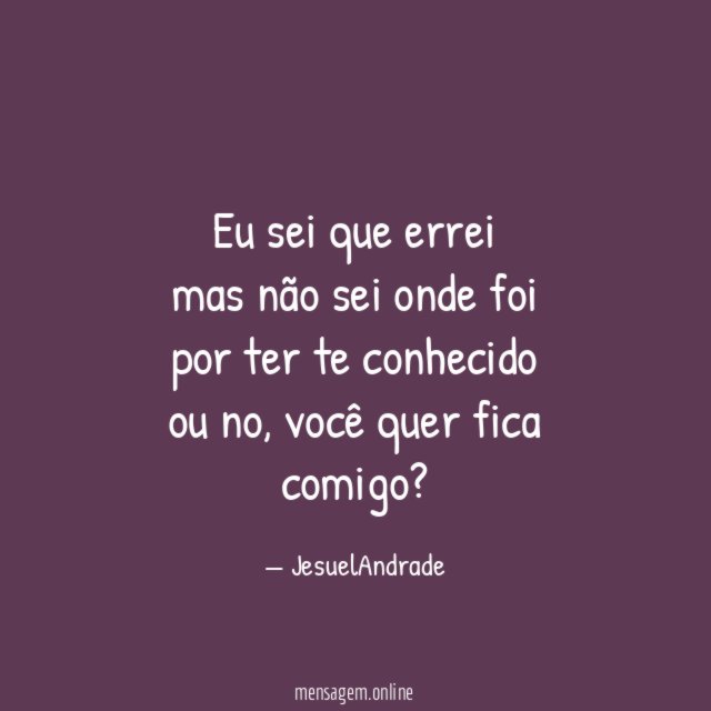 Eu sei que errei mas não sei onde foi por