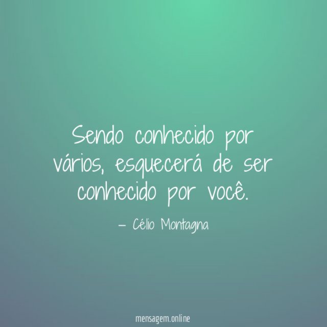 Sendo conhecido por vários