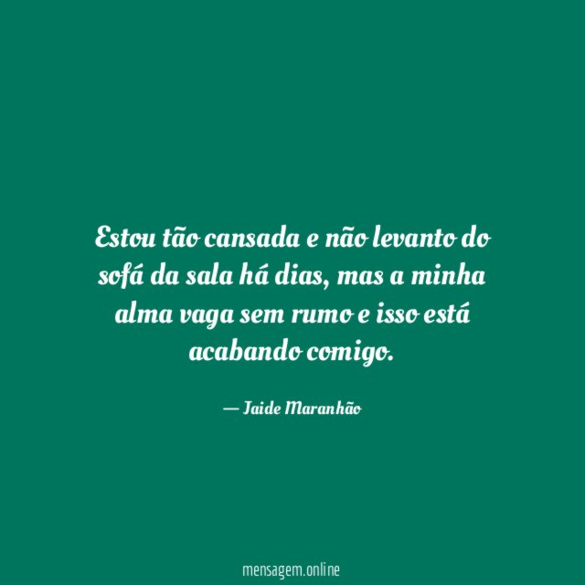Estou tão cansada e não levanto do sofá