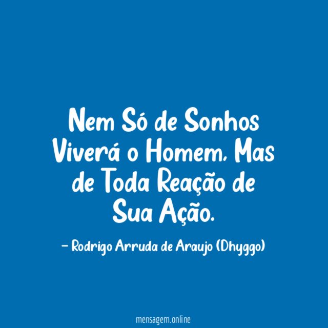 Nem Só de Sonhos Viverá o Homem