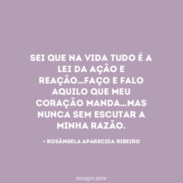 Sei que na vida tudo é a lei