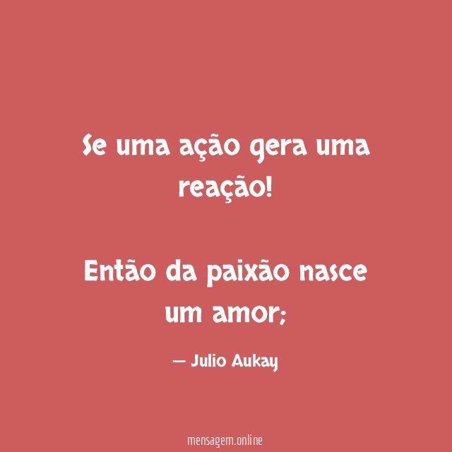 Se uma ação gera uma reação