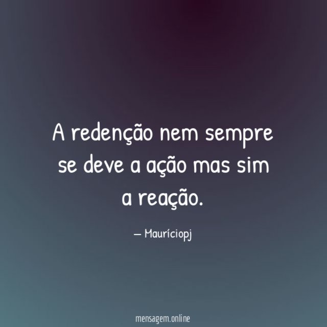 A redenção nem sempre se deve a ação