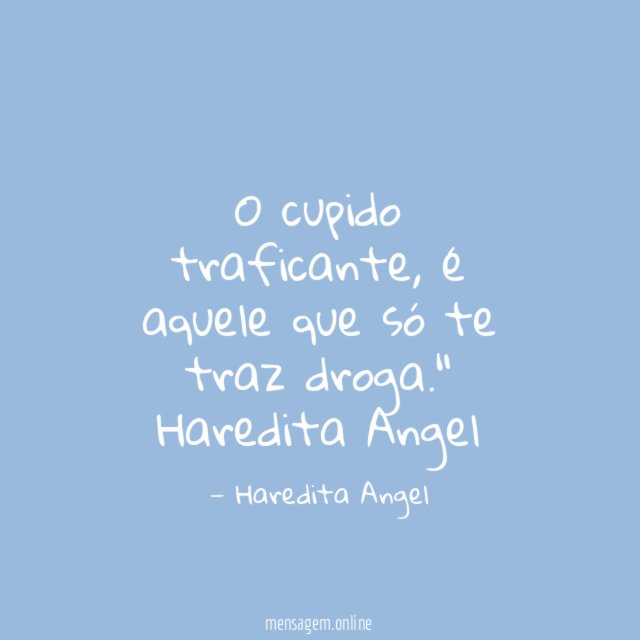 O cupido traficante